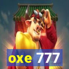 oxe 777