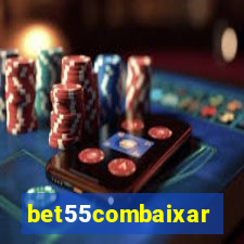 bet55combaixar