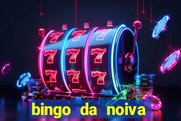 bingo da noiva para imprimir