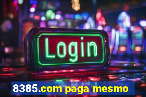 8385.com paga mesmo