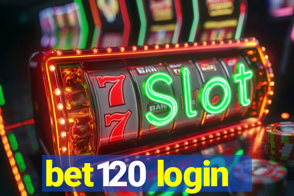 bet120 login