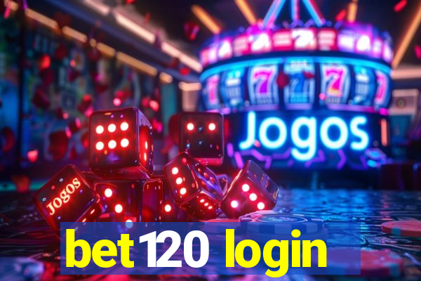 bet120 login