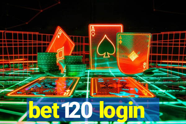 bet120 login