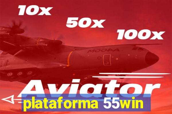 plataforma 55win