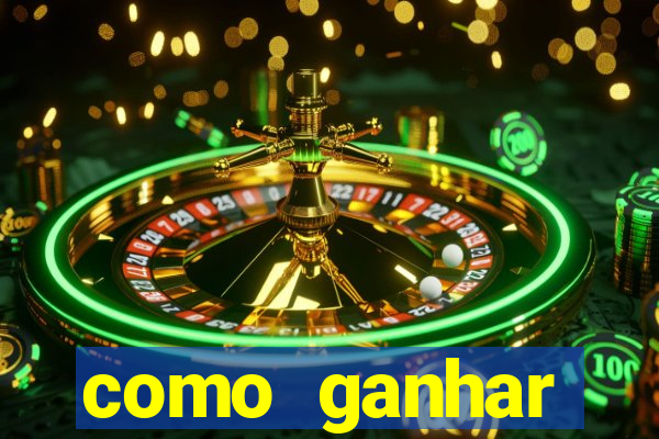 como ganhar dinheiro jogando gratis