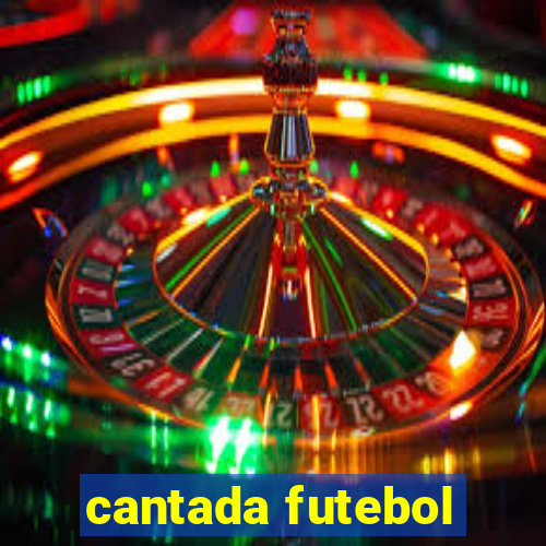 cantada futebol