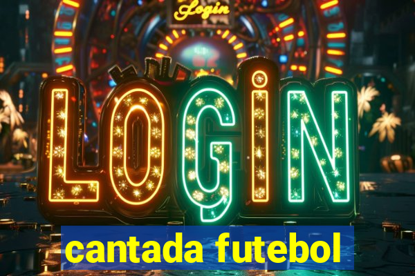 cantada futebol