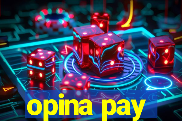 opina pay