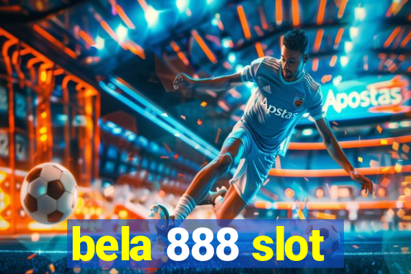 bela 888 slot