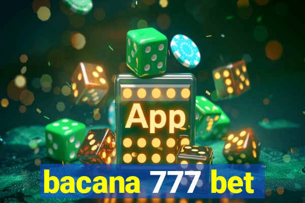 bacana 777 bet