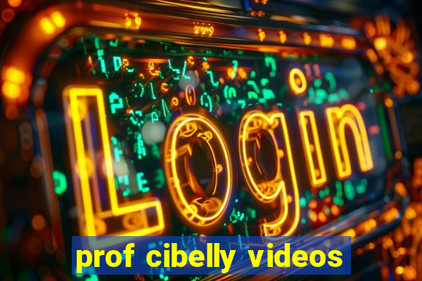 prof cibelly videos