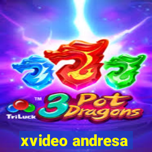 xvideo andresa