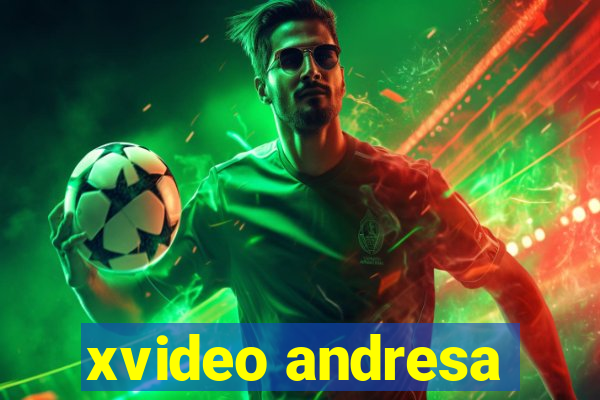 xvideo andresa