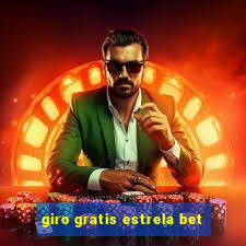 giro gratis estrela bet