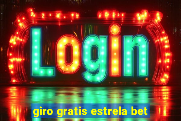 giro gratis estrela bet