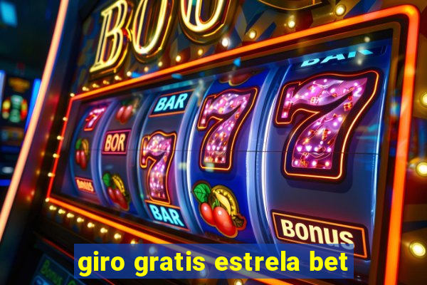 giro gratis estrela bet