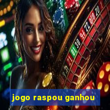 jogo raspou ganhou