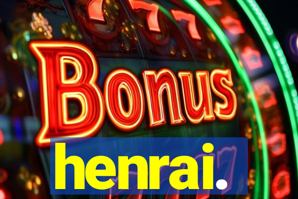 henrai.