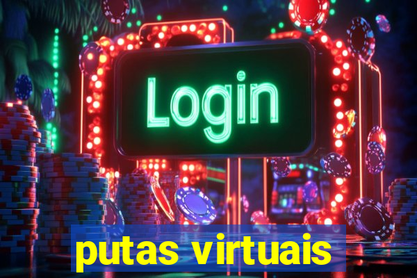 putas virtuais