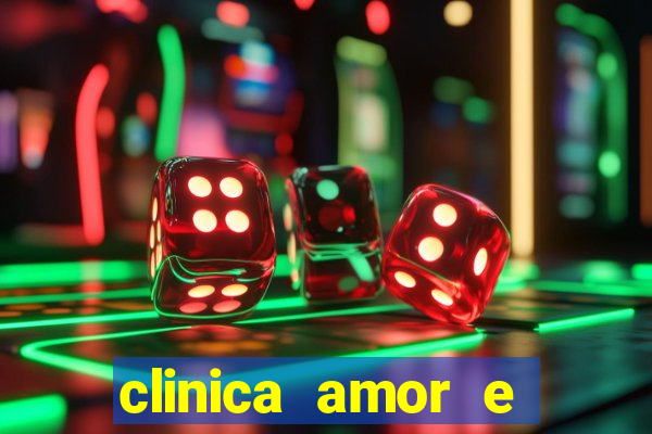 clinica amor e saude pirituba