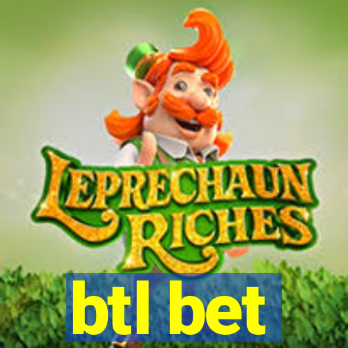 btl bet