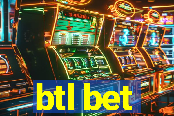 btl bet