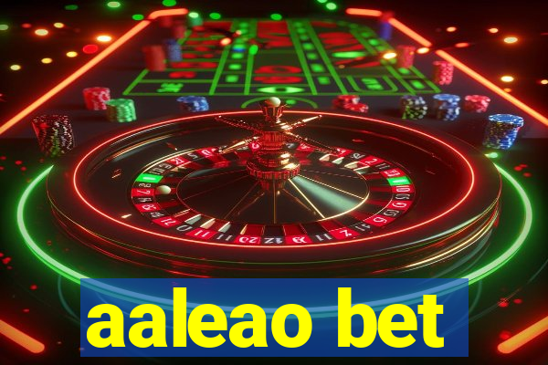 aaleao bet