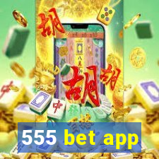 555 bet app