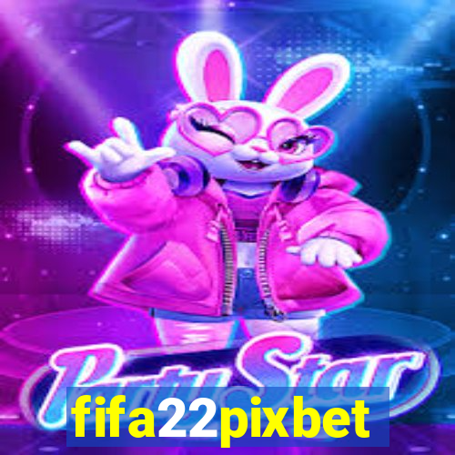 fifa22pixbet