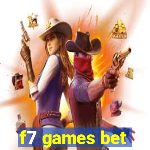 f7 games bet