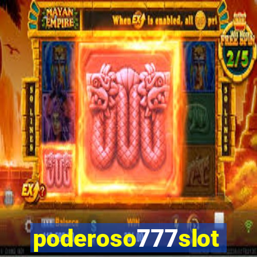 poderoso777slots