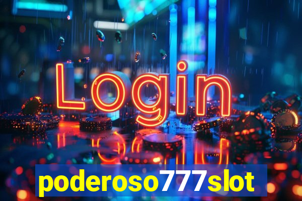 poderoso777slots