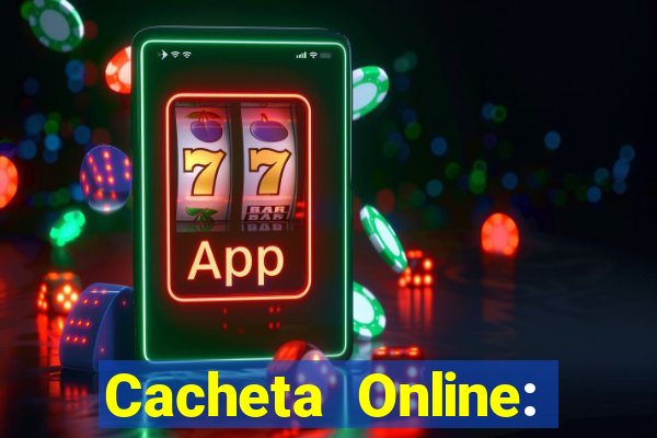 Cacheta Online: Jogo de Cartas