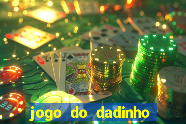 jogo do dadinho que ganha dinheiro