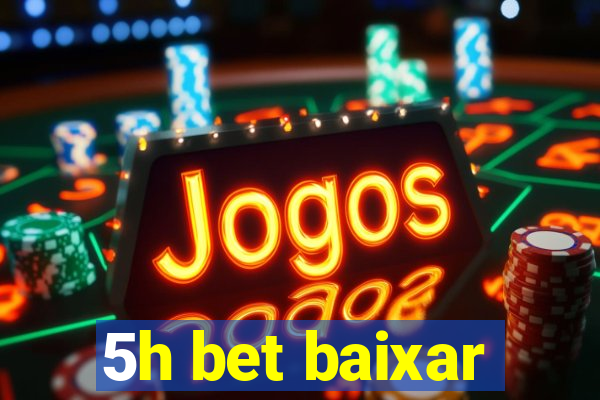 5h bet baixar