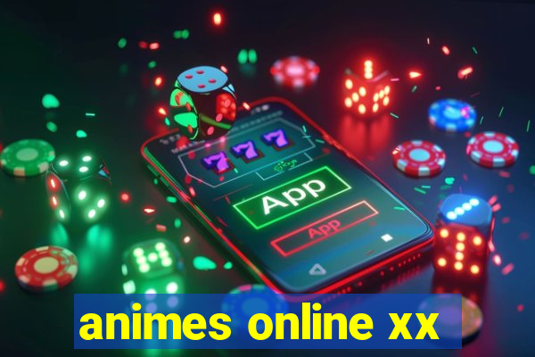 animes online xx