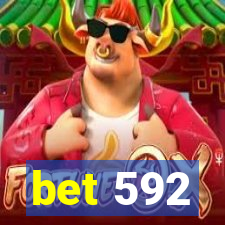 bet 592