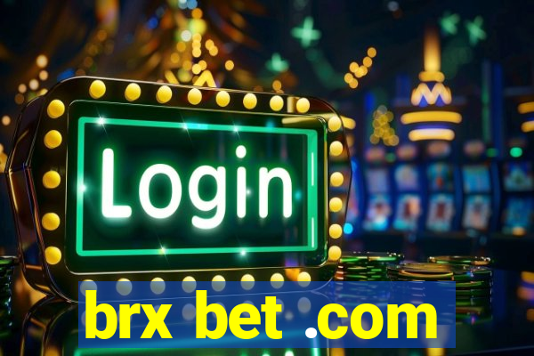 brx bet .com