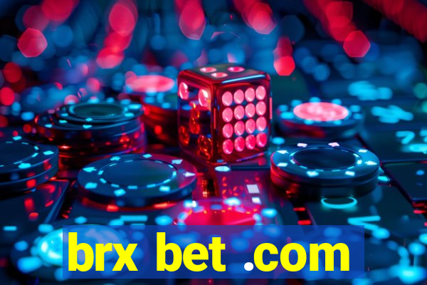 brx bet .com