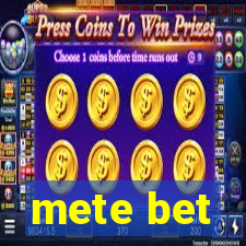 mete bet