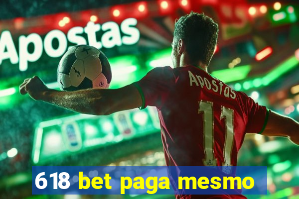 618 bet paga mesmo