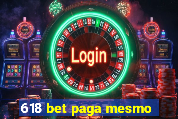 618 bet paga mesmo