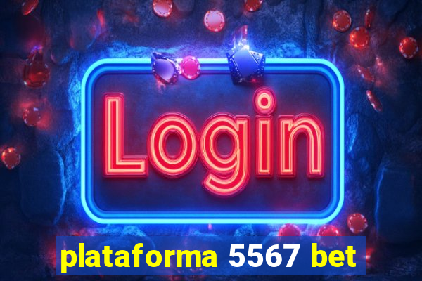 plataforma 5567 bet