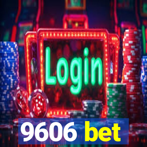 9606 bet