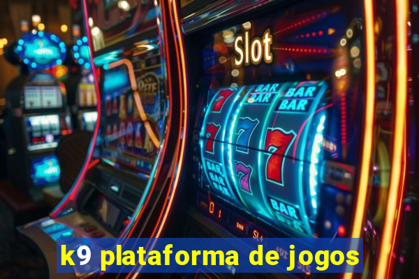 k9 plataforma de jogos