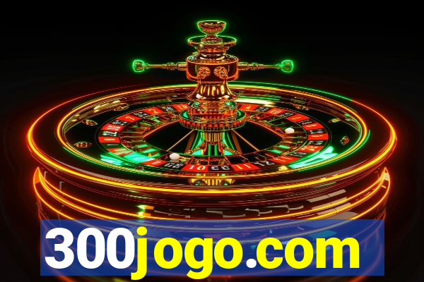 300jogo.com