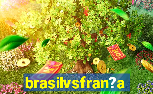 brasilvsfran?a