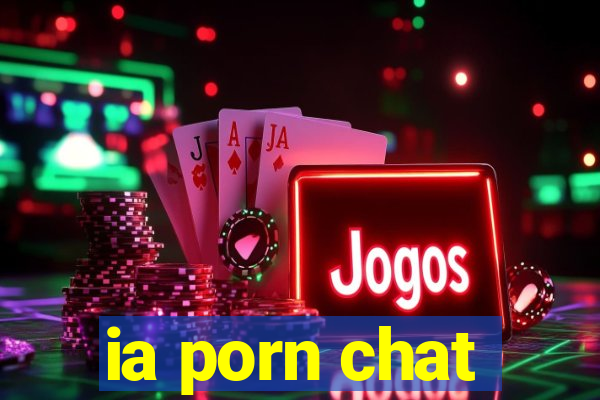 ia porn chat