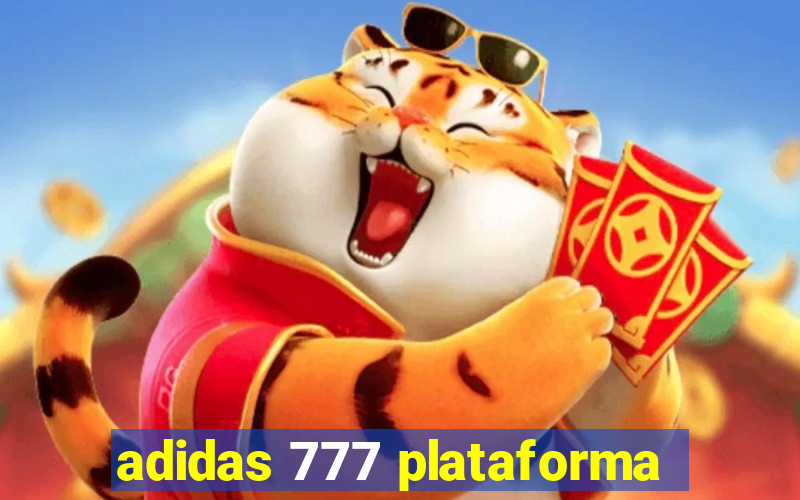 adidas 777 plataforma