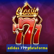 adidas 777 plataforma